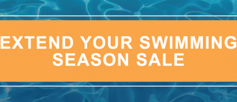 Extend Your Swimming Season Sale